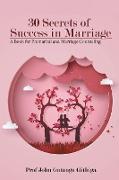 30 Secrets of Success in Marriage