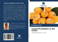 Loquat-Produktion in der Türkei