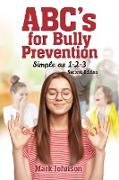 Abc's for Bully Prevention, Simple as 1-2-3