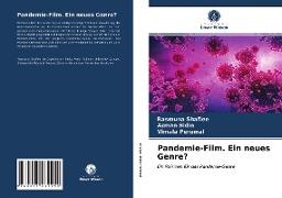 Pandemie-Film. Ein neues Genre?