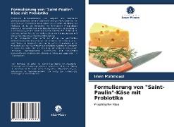 Formulierung von "Saint-Paulin"-Käse mit Probiotika