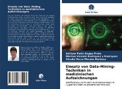 Einsatz von Data-Mining-Techniken in medizinischen Aufzeichnungen