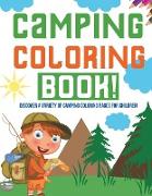 Camping Coloring Book! Discover A Variety Of Camping Coloring Pages For Children