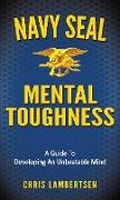 Navy SEAL Mental Toughness