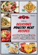 Delicious Poultry Meat Recipes