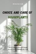 Choice and Care of Houseplants