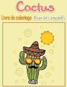 Cactus Livre de coloriage pour enfants