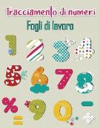 Libro di ricalco dei numeri per bambini in età prescolare: Libri di ricalco dei numeri per bambini dai 2 ai 5 anni, libro di lavoro di ricalco dei num