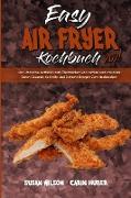 Easy Air Fryer Kochbuch 2021