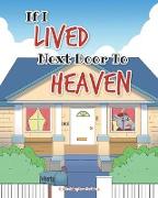If I Lived Next Door To Heaven
