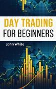 Day Trading for Beginners - 2 Books in 1