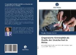 Organisierte Kriminalität als Quelle der Unsicherheit in Afrika