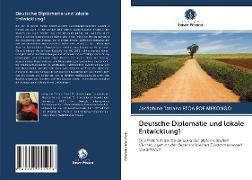 Deutsche Diplomatie und lokale Entwicklung1