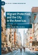 Migrant Protection and the City in the Americas