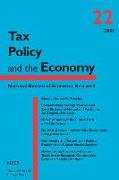 Tax Policy and the Economy, Volume 22