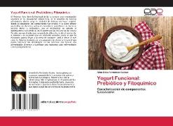Yogurt Funcional: Prebiótico y Fitoquímico