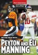 On the Field With...Peyton and Eli Manning