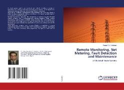 Remote Monitoring, Net Metering, Fault Detection and Maintenance