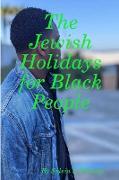 The Jewish Holidays for Black People