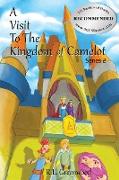 A Visit To The Kingdom of Camelot