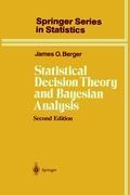 Statistical Decision Theory and Bayesian Analysis