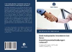 Sind malaysische Investoren bei ihren Investitionsentscheidungen rational?