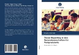 Thesis-Reporting in den Naturwissenschaften für Postgraduierte