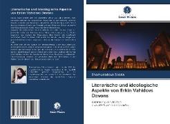 Literarische und ideologische Aspekte von Erkin Vahidovs Devons