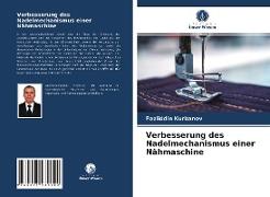 Verbesserung des Nadelmechanismus einer Nähmaschine