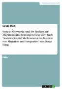 Soziale Netzwerke und ihr Einfluss auf Migrationsentscheidungen. Essay zum Buch "Soziales Kapital als Ressource im Kontext von Migration und Integration" von Sonja Haug