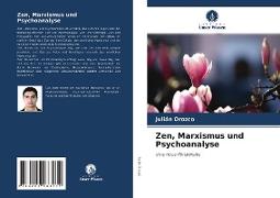 Zen, Marxismus und Psychoanalyse