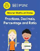 Maths — No Problem! Fractions, Decimals, Percentage and Ratio, Ages 10-11 (Key Stage 2)