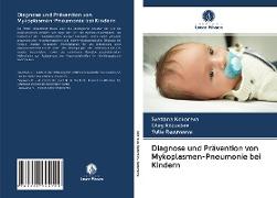 Diagnose und Prävention von Mykoplasmen-Pneumonie bei Kindern