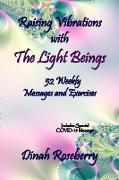 Raising Vibrations with The Light Beings