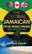 The Original Jamaican Patois, Words, Phrases and Short Stories