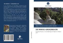 DIE MAKRO-GRENZREGION