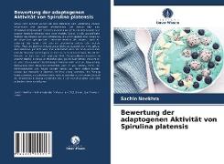 Bewertung der adaptogenen Aktivität von Spirulina platensis