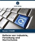 Reform von Industrie, Forschung und Hochschulen
