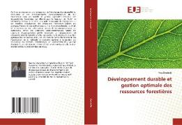 Développement durable et gestion optimale des ressources forestières