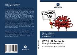 COVID - 19 Pandemie: Eine globale Ansicht