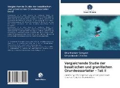 Vergleichende Studie der basaltischen und granitischen Grundwasserleiter - Teil II