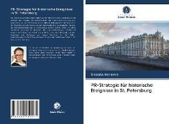 PR-Strategie für historische Ereignisse in St. Petersburg