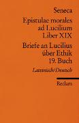 Briefe an Lucilius über Ethik. 19. Buch