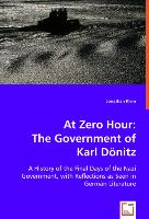 At Zero Hour: The Government of Karl Dönitz