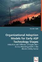 Organizational Adoption Models for Early ASP Technology Stages
