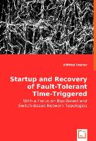 Startup and Recovery of Fault-Tolerant Time-Triggered Communication