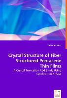 Crystal Structure of Fiber StructuredPentacene Thin Films