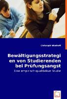 Bewältigungsstrategien von Studierenden bei Prüfungsangst