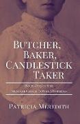 BUTCHER, BAKER, CANDLESTICK TAKER