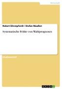 Systematische Fehler von Wahlprognosen